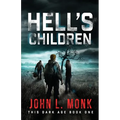Hell's Children: A Post-Apocalyptic Survival Thriller