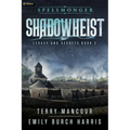 Shadowheist