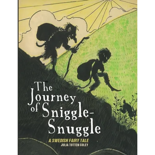 The Journey of Sniggle-Snuggle
