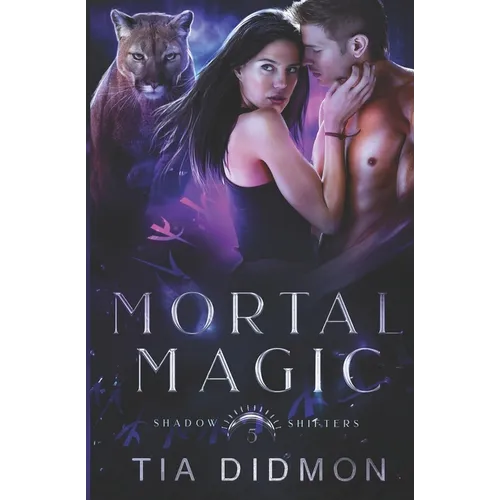 Mortal Magic: Steamy Shifter Romance