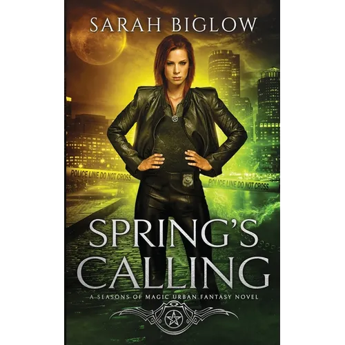 Spring's Calling: A Prophesied Savior Urban Fantasy