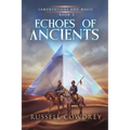 Echoes of Ancients: Lamentations and Magic Book 2