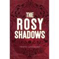 The Rosy Shadows