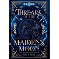 Threads of the Maiden's Moon