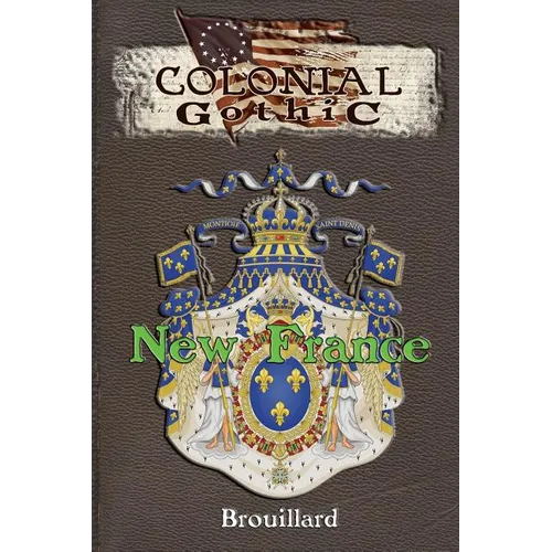 Colonial Gothic: New France