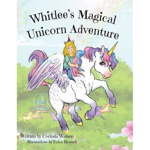 Whitlee's Magical Unicorn Adventure