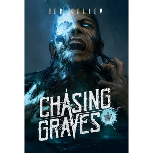 Chasing Graves - Hardcover Edition
