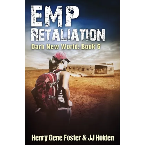 EMP Retaliation (Dark New World, Book 6) - An EMP Survival Story