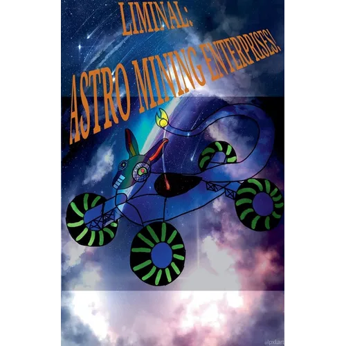 Liminal: Astro Mining Enterprises.