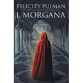 I, Morgana