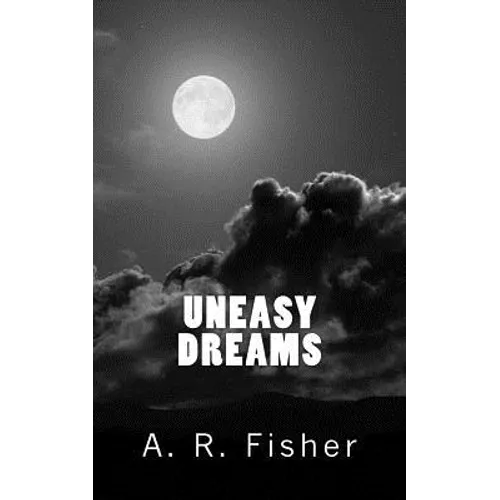Uneasy Dreams