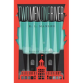 Two Men, One River
