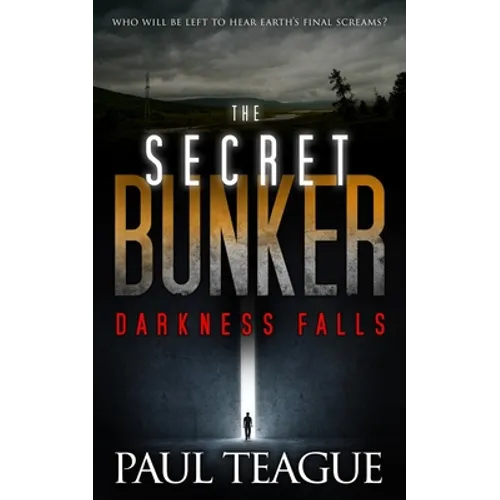 The Secret Bunker: Darkness Falls