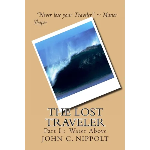 The Lost Traveler: Water Above