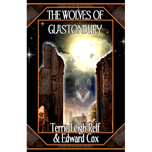 The Wolves of Glastonbury