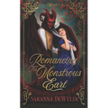 Romancing the Monstrous Earl: A Regency Monster Romance