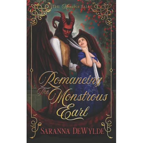 Romancing the Monstrous Earl: A Regency Monster Romance
