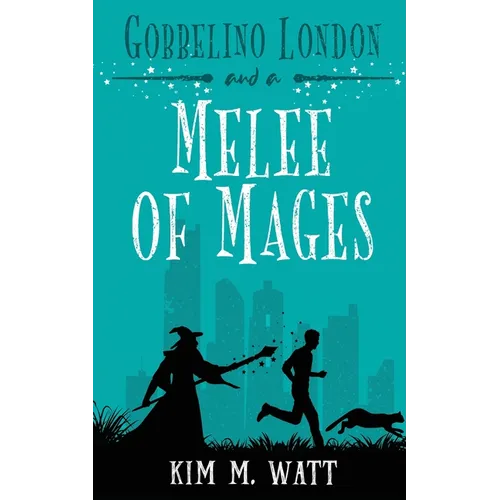 Gobbelino London & a Melee of Mages