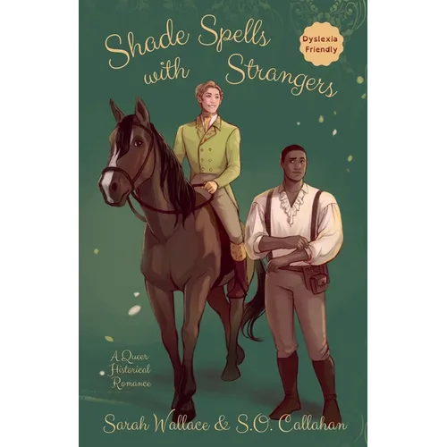 Shade Spells with Strangers: A Historical MM Romance - Dyslexia Friendly Version