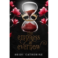 The Empress of Evernow: Book 3 The Kingdoms of Evernow
