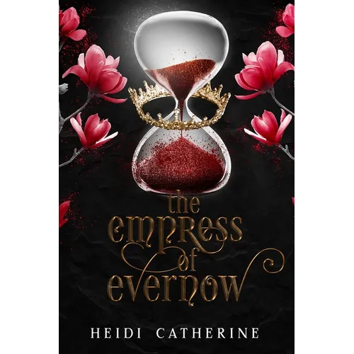 The Empress of Evernow: Book 3 The Kingdoms of Evernow