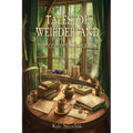 Tales of Weirderland: The Collected Volumes