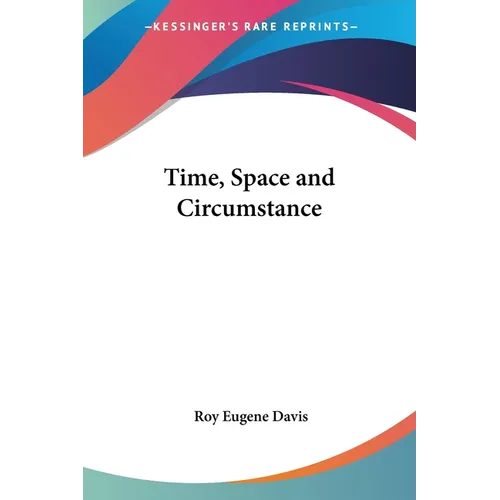 Time, Space and Circumstance