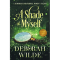 A Shade of Myself: A Humorous Paranormal Women's Fiction (Large Print)