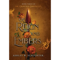 Of Reign and Embers