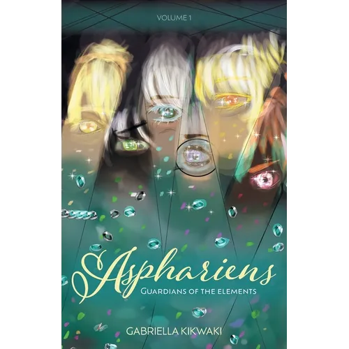 Asphariens: Guardians of the Elements: Volume 1