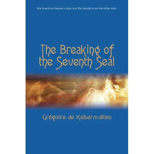 The Breaking of the Seventh Seal