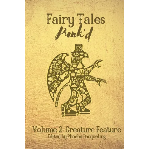 Fairy Tales Punk'd 2: Creature Feature: Creature Feature
