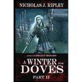 A Winter for Doves Part 2