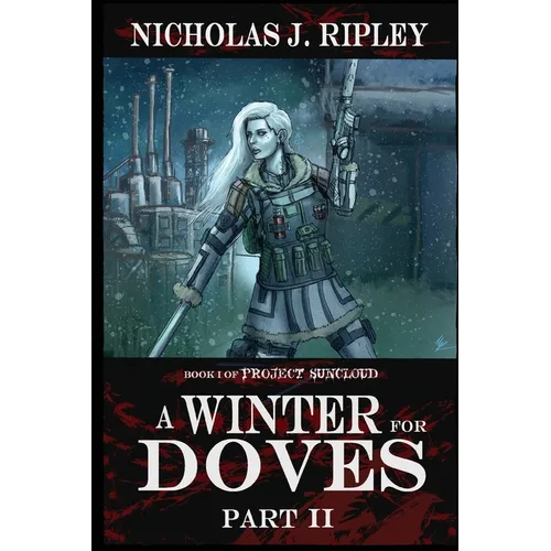 A Winter for Doves Part 2