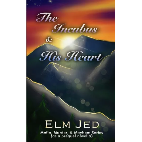 The Incubus & His Heart