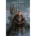 William of Archonia Volume Two: Retaliation