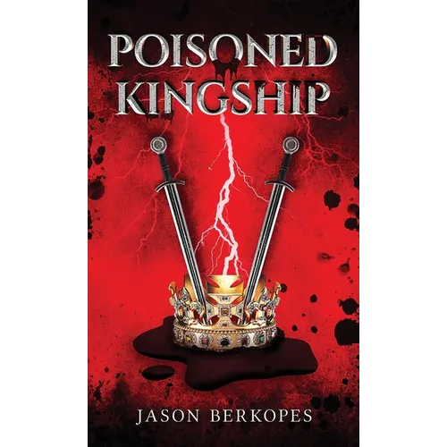 Poisoned Kingship