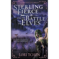 Sterling Fierce and the Battle of the Elves: A YA Coming-of-Age Fantasy Series