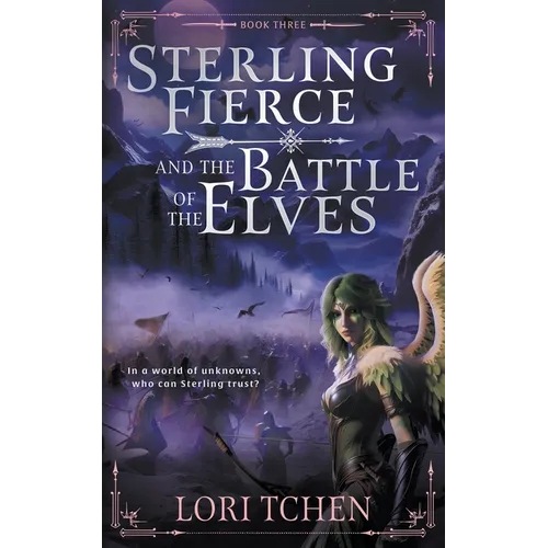 Sterling Fierce and the Battle of the Elves: A YA Coming-of-Age Fantasy Series