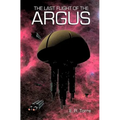The Last Flight of the Argus