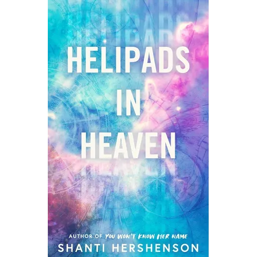 Helipads in Heaven