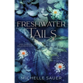 Freshwater Tails