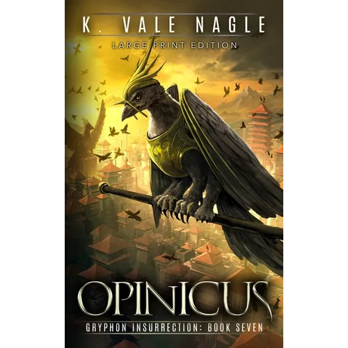Opinicus: Large Print Edition