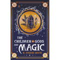 The Children of Gods and Magic