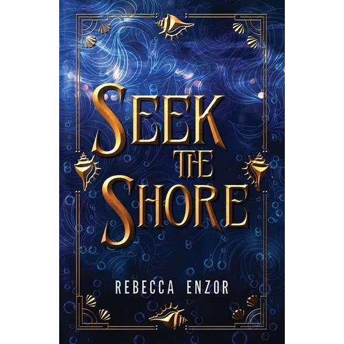 Seek The Shore