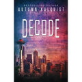 Decode: Fractured Era Archives