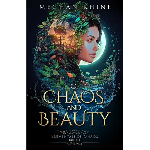 Of Chaos and Beauty: Enemies to Lovers Elemental Fantasy