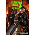 Project Simian Ultra X: A Supplement for the Mutants and Death Ray Guns Miniatures Rules