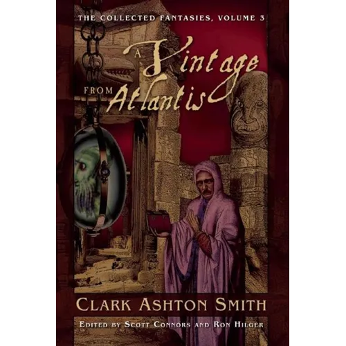 A Vintage from Atlantis: The Collected Fantasies, Volume 3