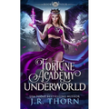 Fortune Academy Underworld: Book Four